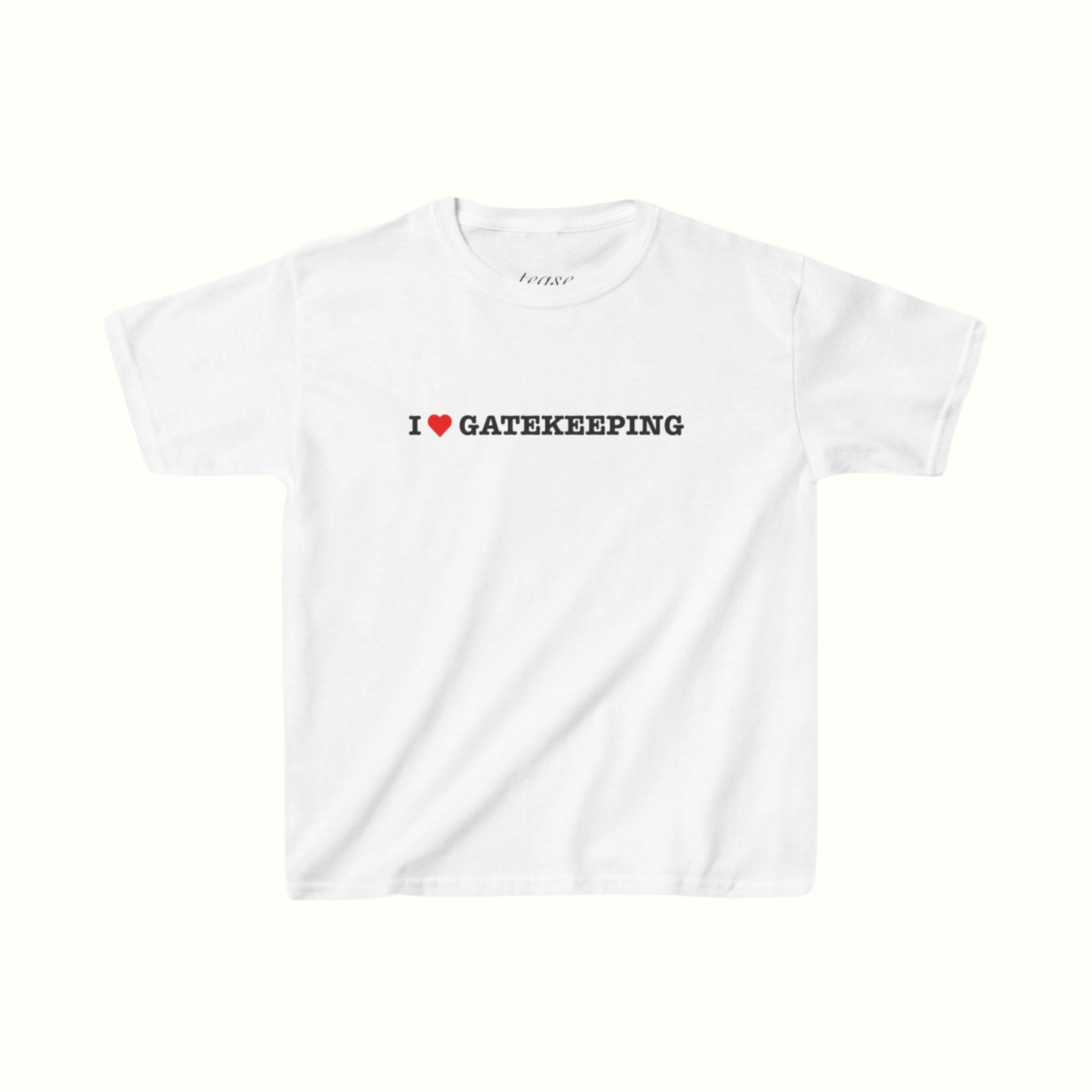 i heart gatekeeping slogan tee
