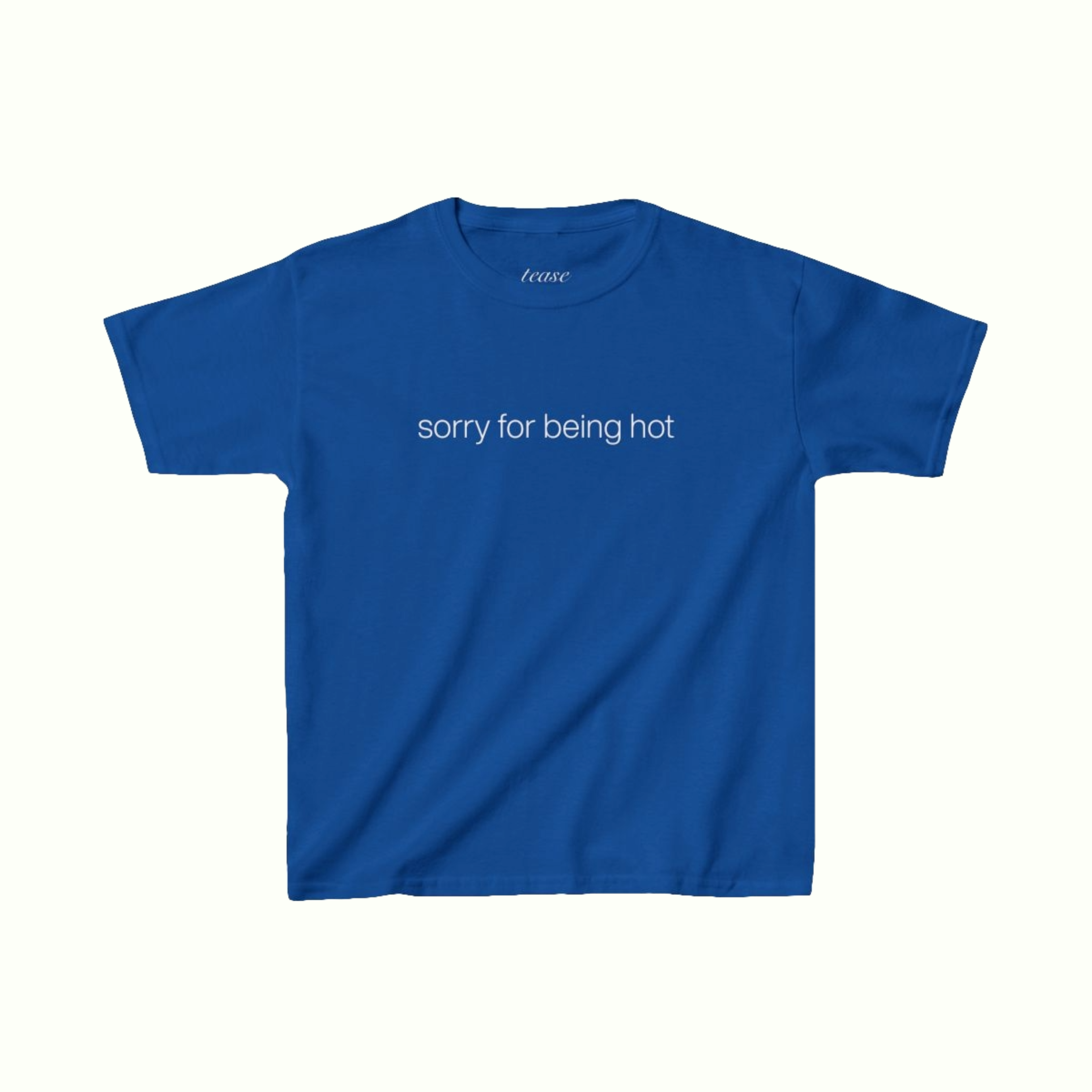 sorry for being hot slogan tee